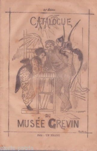 Catalogo Musée Grévin Parigi 1900: Almanacco Del Museo Delle Cere