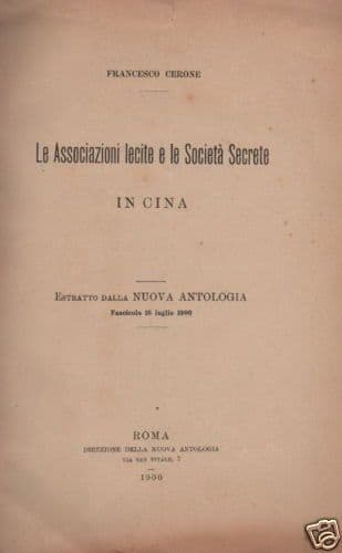 Le Associazioni Lecite E Le Società Secrete In Cina   Francesco Cerone (1900)