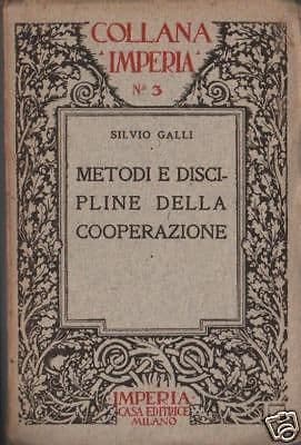Metodi E Discipline Della Cooperazione, Silvio Galli, 1923, Prima Edizione