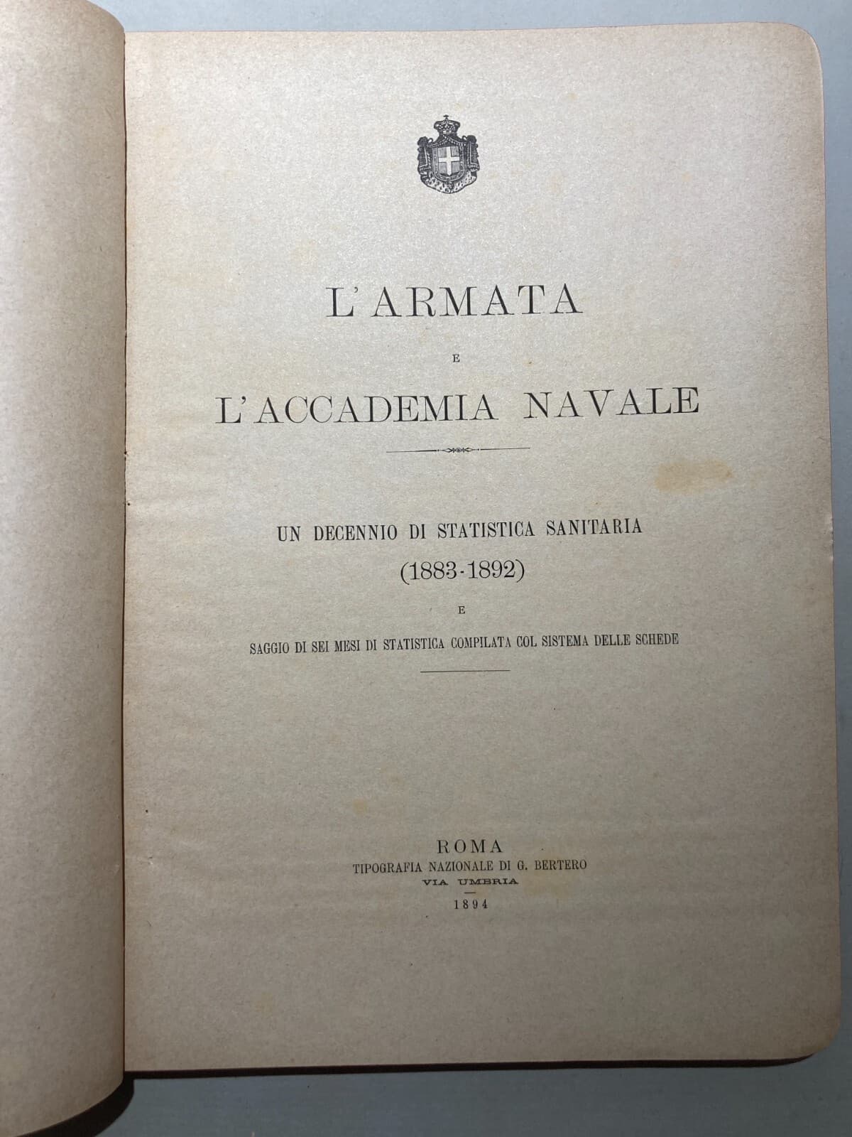 L'Armata E L'Accademia Navale: Un Decennio Di Statistica Sanitaria (1883 1892)   1894