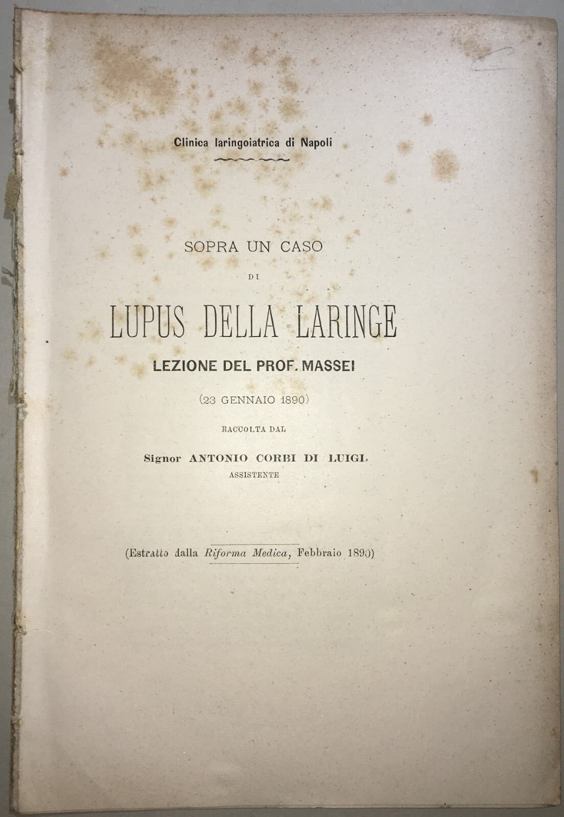 Medicina, Otorinolaringoiatria: Lupus Della Laringe. Massei, Corbi. Napoli, 1890