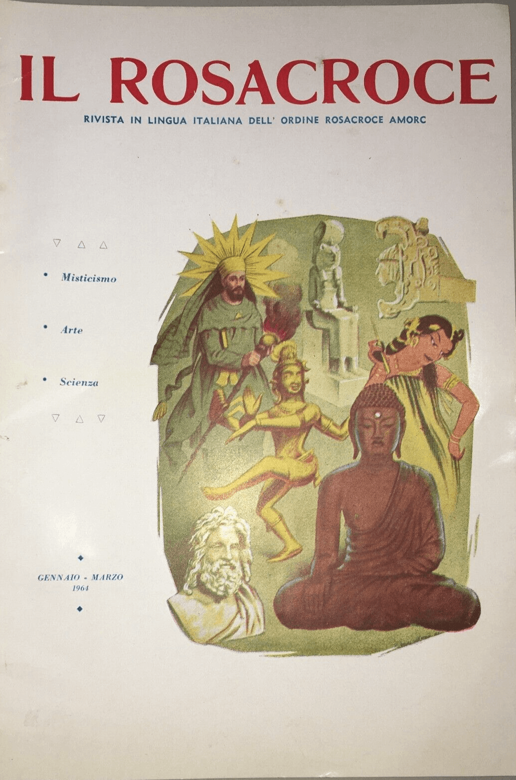 Il Rosacroce: Rivista Dell'Ordine Rosacroce AMORC, N. 1, 1964