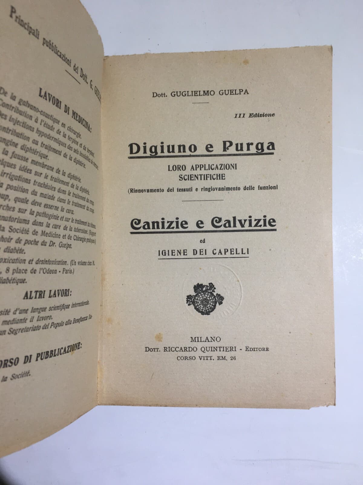 Medicina, Alimentazione, Digiuno, Purga, Cosmesi E Igiene Dei Capelli   G. Guelpa   1917