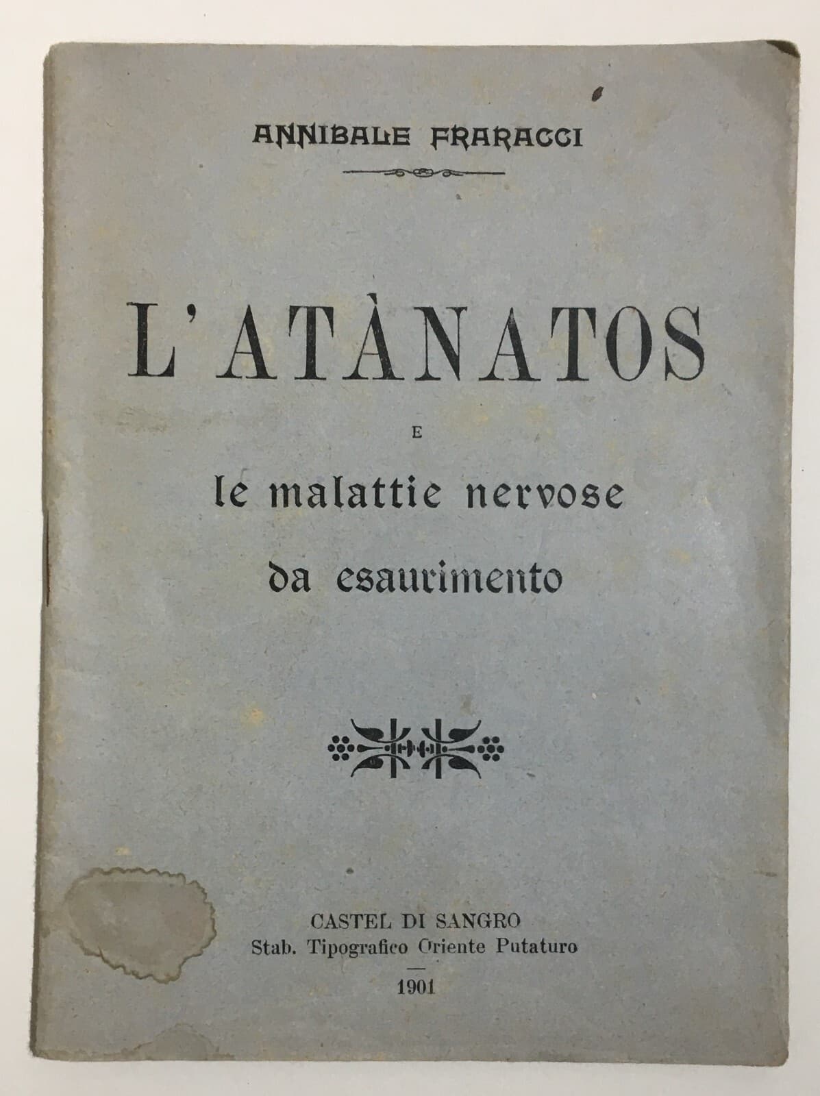 Medicina, Farmacia E Pubblicità In Abruzzo E Molise: Annibale Fraracci, L'Atanatos (1901)