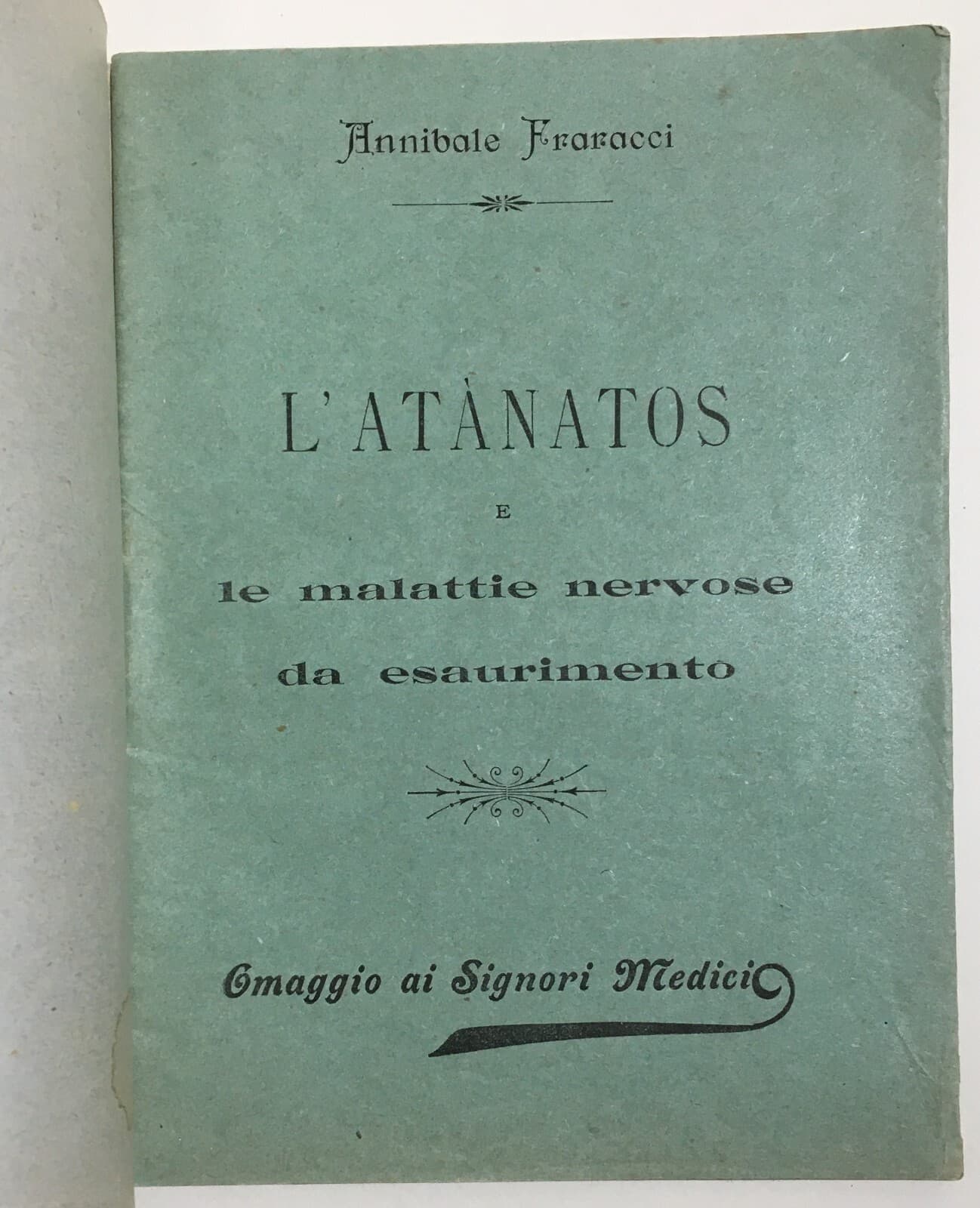 Medicina, Farmacia E Pubblicità In Abruzzo E Molise: Annibale Fraracci, L'Atanatos (1901)