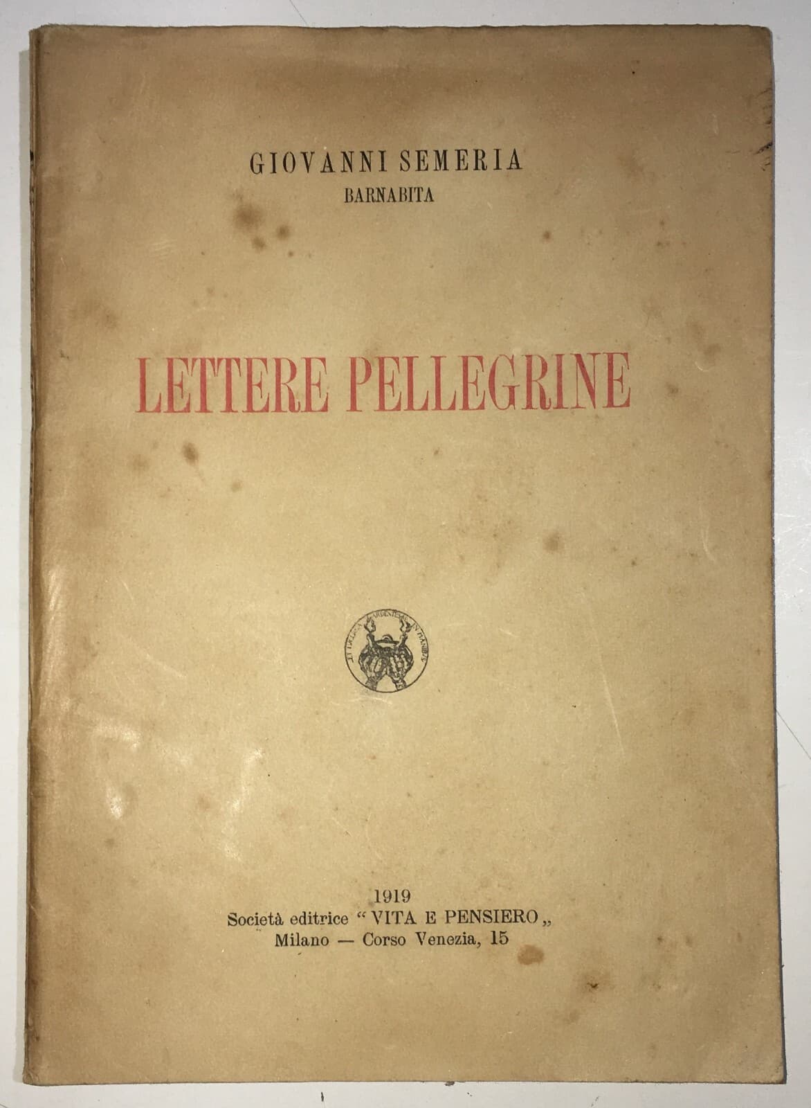 Meridione, Basilicata E Puglia: Istruzione E Asili. Giovanni Semeria, Lettere Pellegrine (1919).