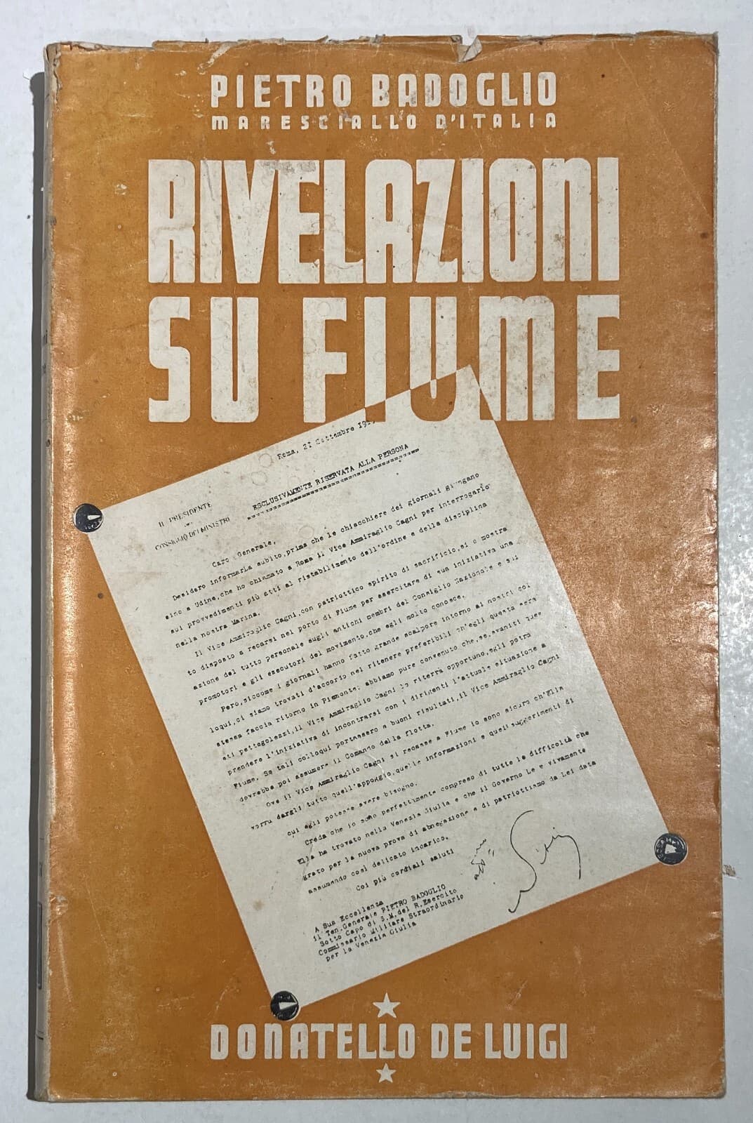 Pietro Badoglio, Rivelazioni Su Fiume   1946