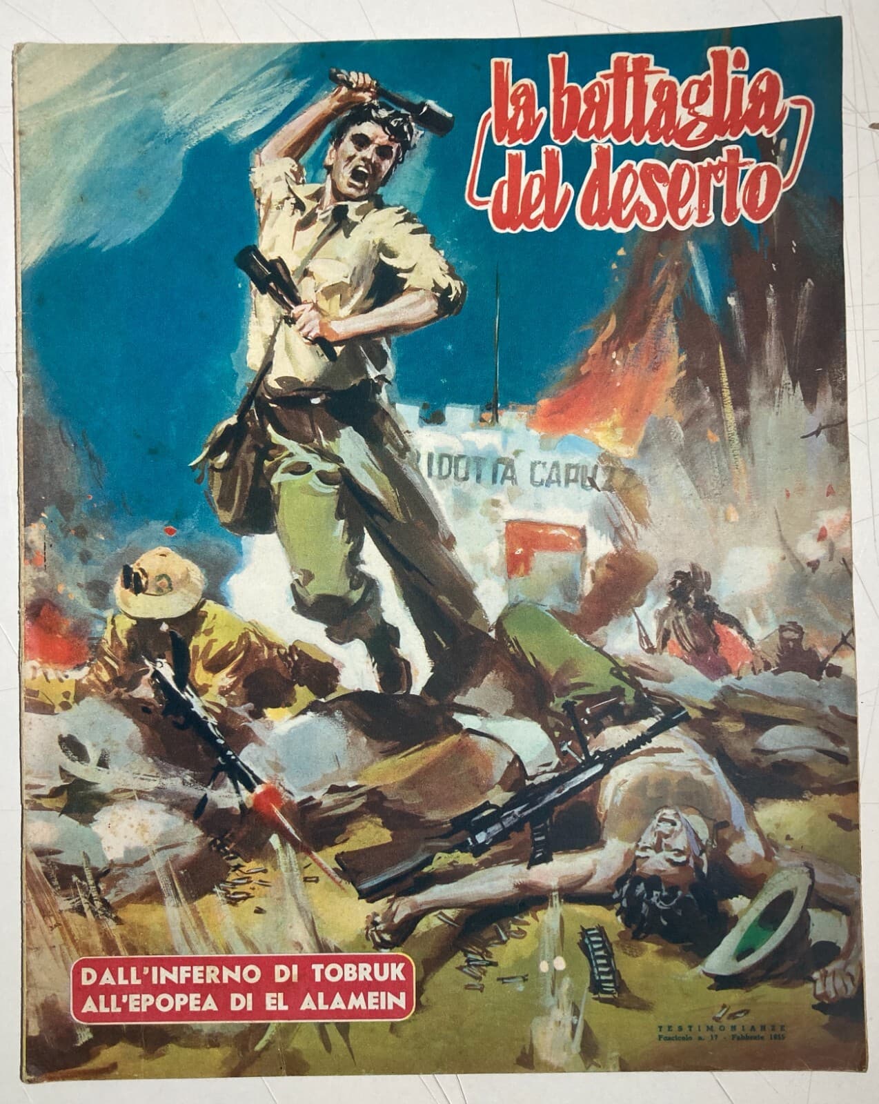 Militaria Africa Colonie Tobruk El Alamein Battaglia Nel Deserto Illustrato 1955