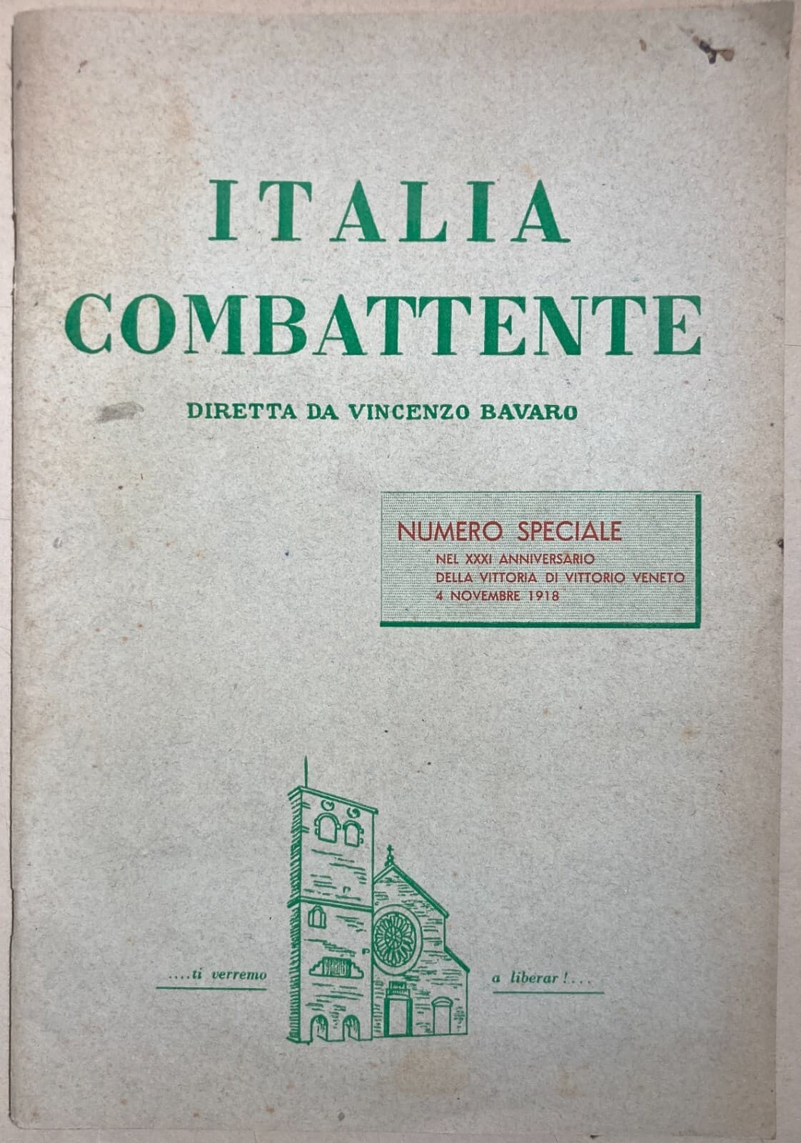 Militaria: Grande Guerra, Anniversario Vittorio Veneto. Edizione Illustrata, 1949. Bari E Roma. A Cura Di Vincenzo Bavaro