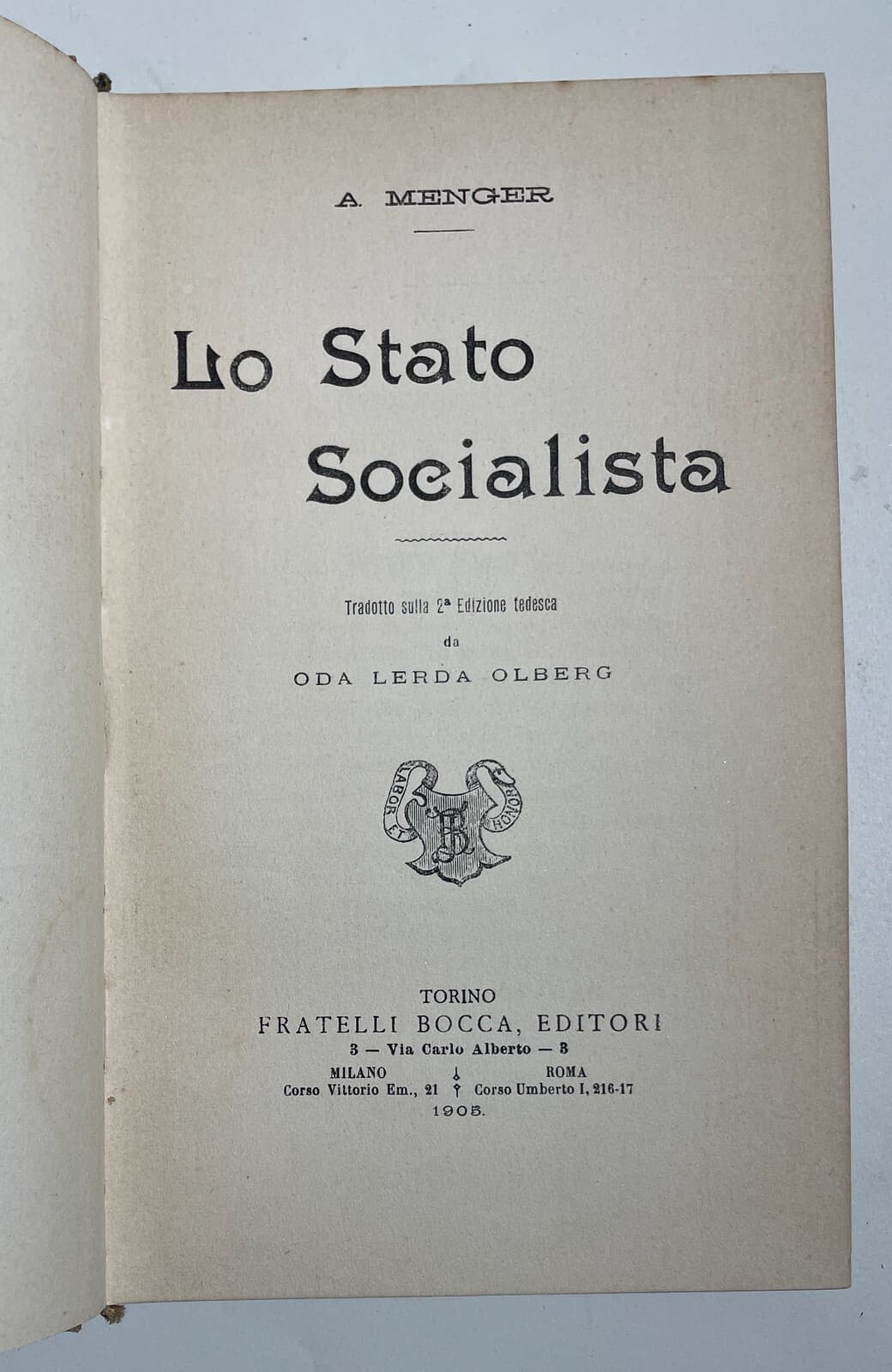 Lo Stato Socialista Di Anton Menger   Edizione Bocca 1905