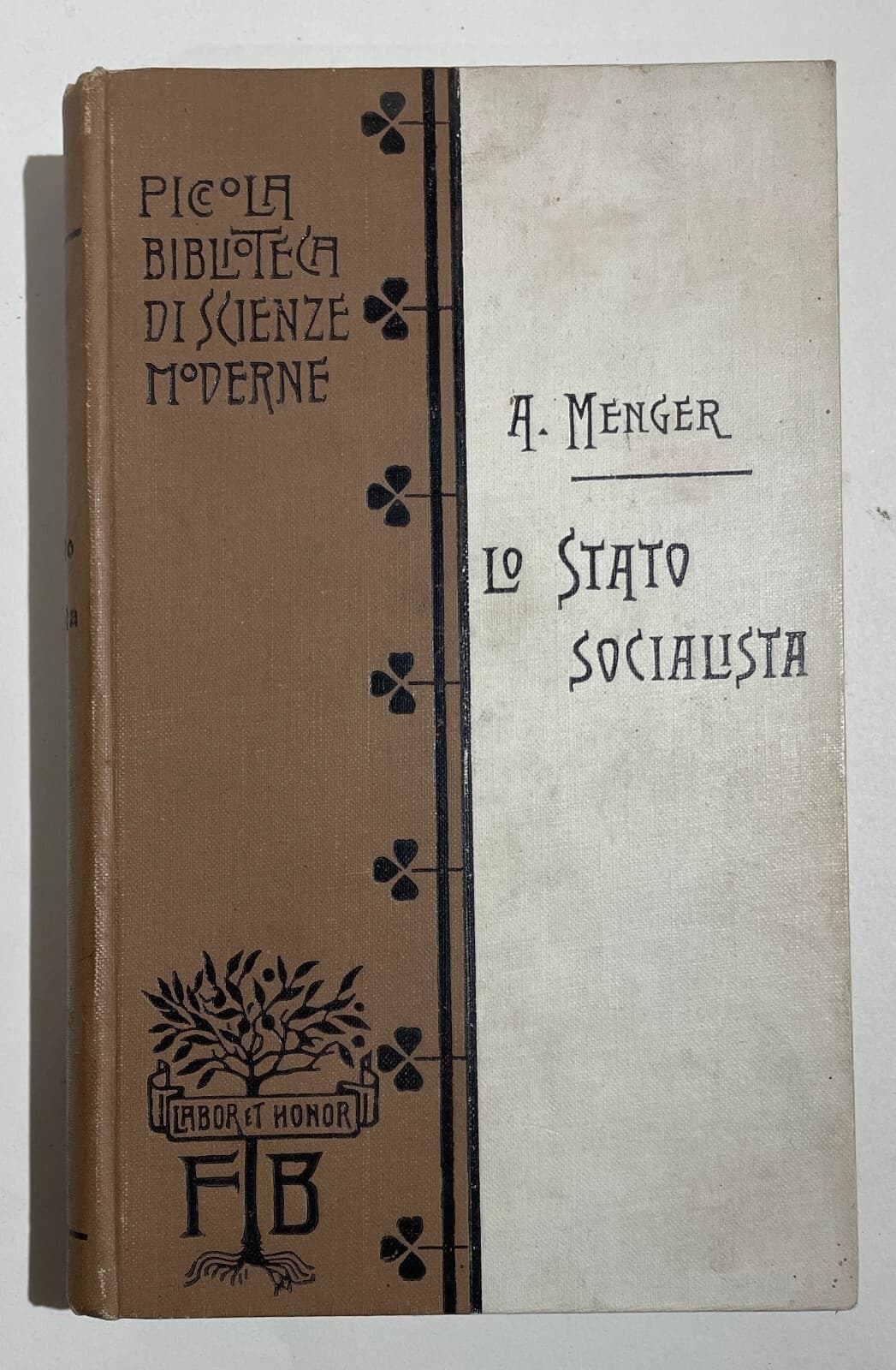 Lo Stato Socialista Di Anton Menger   Edizione Bocca 1905