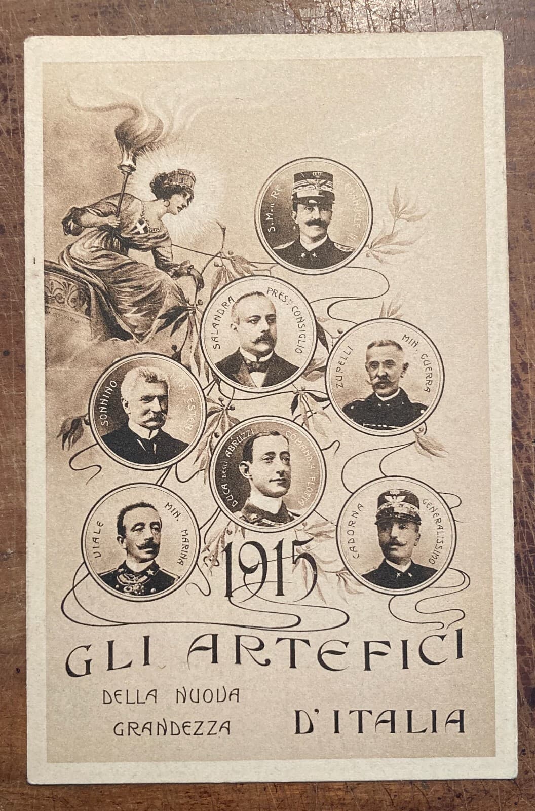 Gli Artefici Della Nuova Grandezza d'Italia (1915). Cartolina Illustrata Con Protagonisti Della Grande Guerra.