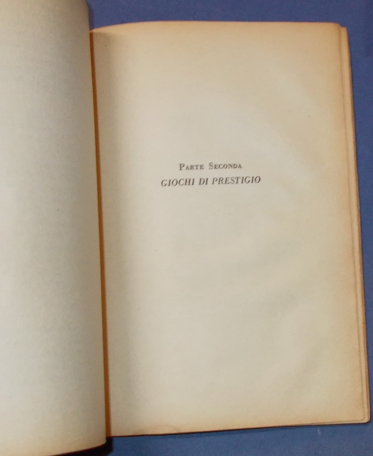 Magia E Giochi Di Società: Giochi Di Prestigio E Prestidigitazione