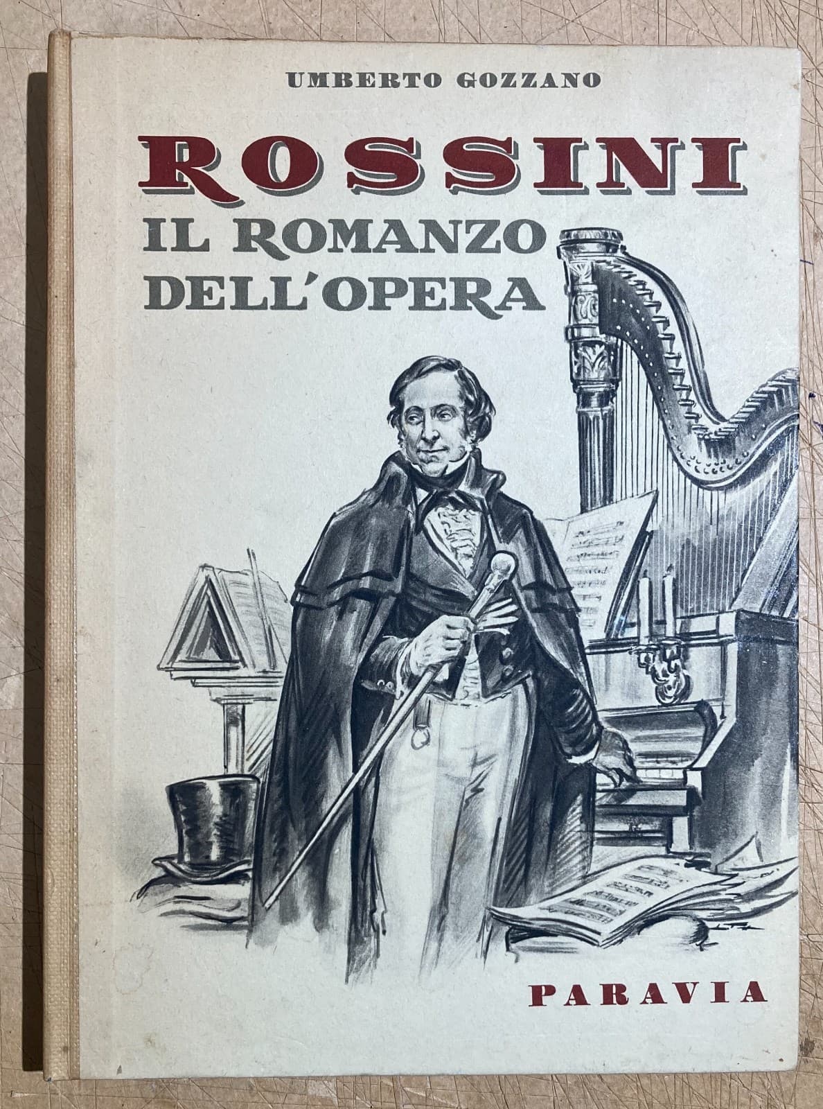 Rossini: Il Romanzo Dell'Opera. Edizione Illustrata Da Luigi Togliatto (1954)