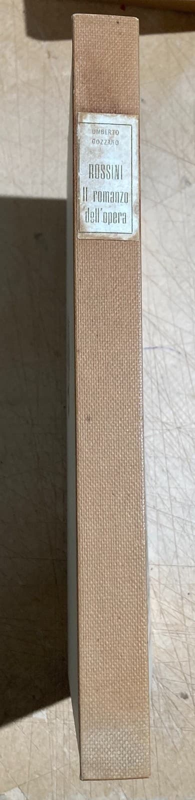 Rossini: Il Romanzo Dell'Opera. Edizione Illustrata Da Luigi Togliatto (1954)