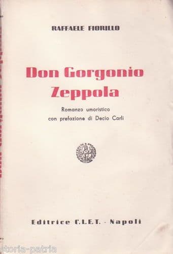 Don Gorgonio Zeppola, Raffaele Fiorillo, Napoli, CLET, 1936