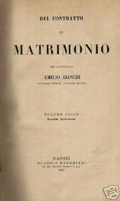 Del Contratto Di Matrimonio Di Emilio Bianchi, Napoli 1907