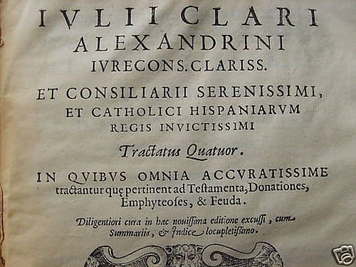 Iulii Clari Alexandrini 1583: Trattato Di Diritto Penale E Civile, Venezia