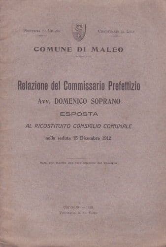 Relazione Del Commissario Prefettizio Di Maleo (1912): Scuole, Sanità E Infrastrutture