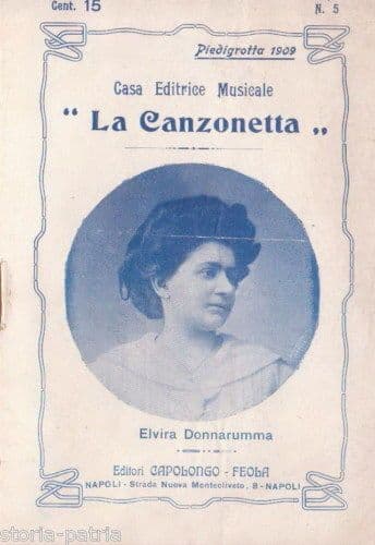Piedigrotta 1909: Canzonette Popolari Napoletane, Elvira Donnarumma, Napoli