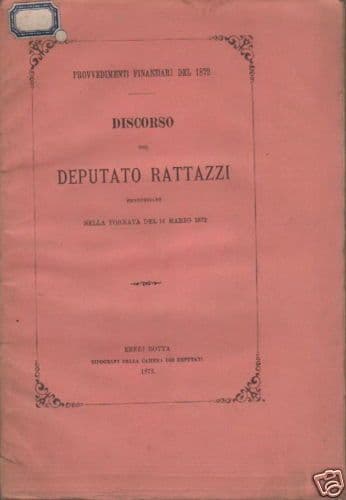 Discorso Rattazzi Provvedimenti Finanziari 1872 Camera Dei Deputati