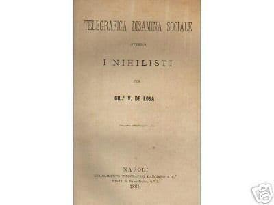 Telegrafica Disamina Sociale Ovvero I Nihilisti, De Losa, Napoli, 1881