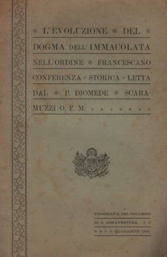 L'Evoluzione Del Dogma Dell'Immacolata Nell'Ordine Francescano