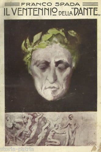 Franco Spada: Il Ventennio Della "Dante". Napoli, 1911. Emigrazione.