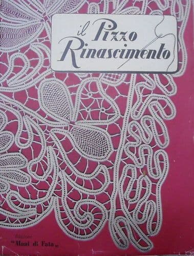 Pizzo Rinascimento: Manuale Ricami Tovaglie Arredamento Anni '50