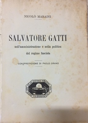 Nicolò Maraini, Salvatore Gatti Nell'Amministrazione E Nella Politica Del Regime Fascista (1928)