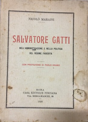 Nicolò Maraini, Salvatore Gatti Nell'Amministrazione E Nella Politica Del Regime Fascista (1928)