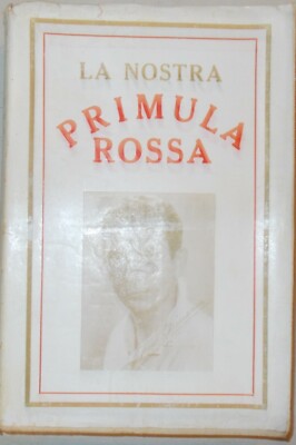 La Nostra Primula Rossa: Politica, Militaria E Resistenza Dainese Marche