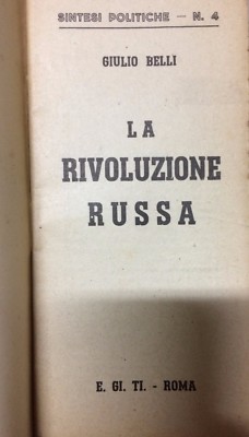 La Rivoluzione Russa Di Giulio Belli (E.GI.TI. Roma)