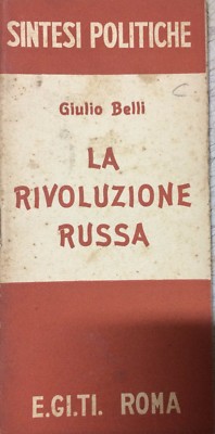 La Rivoluzione Russa Di Giulio Belli (E.GI.TI. Roma)