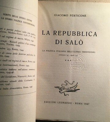 Giacomo Perticone, La Repubblica Di Salò (Ed. Leonardo, 1947) Politica, Fascismo E Partigiani