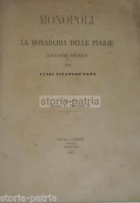 Luigi Finamore Pepe, Monopoli e la Monarchia delle Puglie, 1897