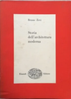 Bruno Zevi, Storia dell'Architettura Moderna, Einaudi 1950, foto 2 di 6