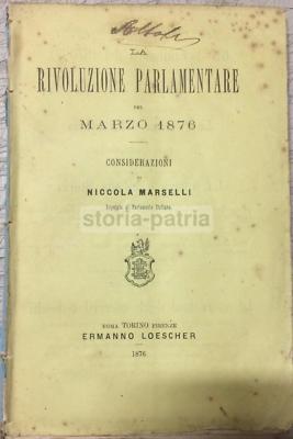 Politica, Economia E Rivoluzione Parlamentare: Marselli, Minghetti E La Questione Ferroviaria (1876)