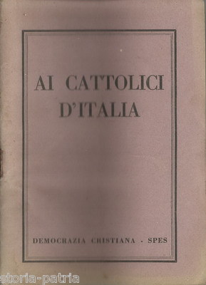 Politica, Democrazia Cristiana Ai Cattolici d'Italia (1953)