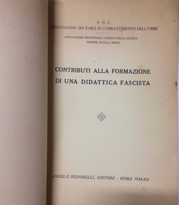 Contributi Alla Formazione Di Una Didattica Fascista (1934)
