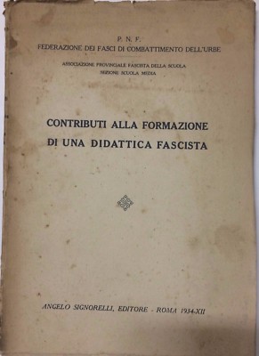 Contributi Alla Formazione Di Una Didattica Fascista (1934)