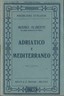 Trieste Alberti Adriatico E Mediterraneo Militaria 1915