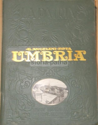 Giuseppe Angelini Rota L'Umbria. Torino, UTET, 1925