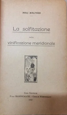 Enologia, Cantina, Botti, Vini, Solfiti, Chimica: Vinificazione Meridionale, 1919, foto 7 di 7