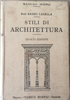 Canella, Stili di Architettura, Hoepli 1928, foto 7 di 12
