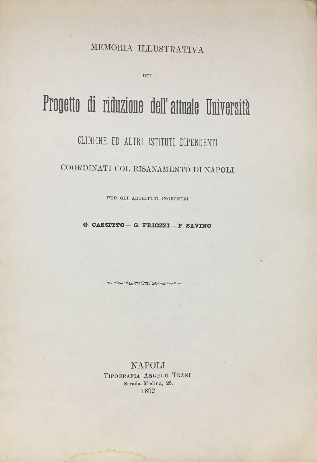 Architettura E Ingegneria: Riassetto Delle Cliniche Universitarie A Napoli, 1892 (con Mappa)