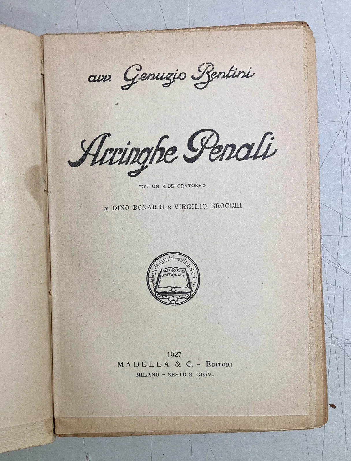 Arringhe Penali di Genuzio Bentini, Milano 1927, foto 5 di 9