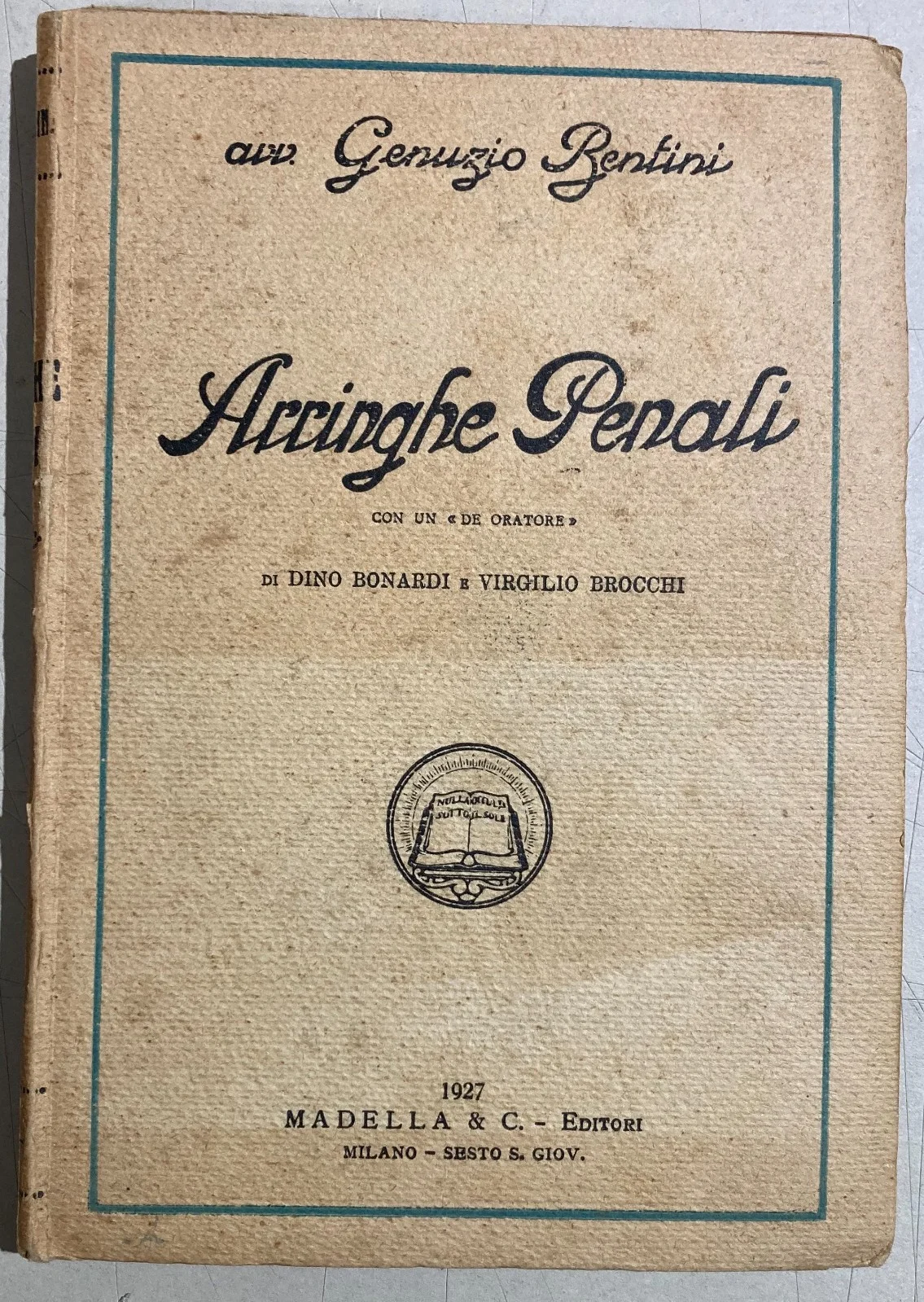 Arringhe Penali di Genuzio Bentini, Milano 1927, foto 2 di 9