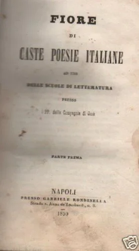 Fiore Di Caste Poesie Italiane. Napoli, 1850. Gesuiti, Tasso, Manzoni.