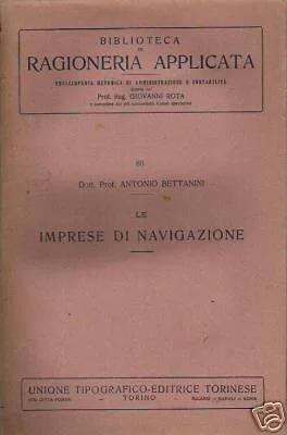 Le Imprese Di Navigazione Di Antonio Bettanini. UTET, 1921